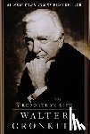 Cronkite, Walter - A Reporter's Life