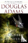Adams, Douglas - Life, the Universe and Everything