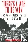 Perret, Geoffrey - There's a War to Be Won
