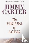 Carter, Jimmy - The Virtues of Aging