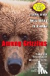 Treadwell, Timothy, Palovak, Jewel - Among Grizzlies