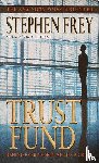 Frey, Stephen - Trust Fund