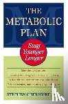 Cherniske, Stephen - The Metabolic Plan