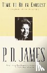 James, P. D. - Time to Be in Earnest: A Fragment of Autobiography