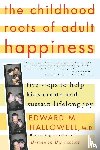 Hallowell M. D., Edward M. - The Childhood Roots of Adult Happiness