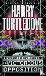 Turtledove, Harry - Victorious Opposition (American Empire, Book Three)