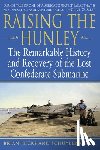 Hicks, Brian, Kropf, Schuyler - Raising the Hunley