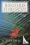 Nunez, Elizabeth - Bruised Hibiscus