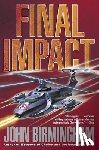 Birmingham, John - Final Impact: A Novel of the Axis of Time