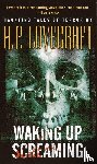 Lovecraft, H. P. - Waking Up Screaming