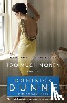 Dunne, Dominick - Too Much Money