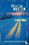 Huston, Charlie - Six Bad Things