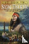 Thom, James Alexander - Sign-Talker: The Adventure of George Drouillard on the Lewis and Clark Expedition