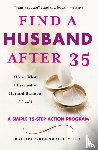 Greenwald, Rachel - Find a Husband After 35