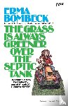 Bombeck, Erma - The Grass Is Always Greener over the Septic Tank
