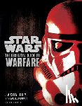 Jason Fry, Paul R. Urquhart - The Essential Guide to Warfare: Star Wars