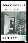 Lott, Bret - Before We Get Started
