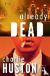 Huston, Charlie - Already Dead