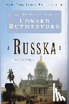 Rutherfurd, Edward - Russka: The Novel of Russia