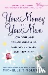 Singletary, Michelle - Your Money and Your Man