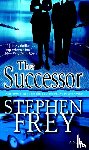 Frey, Stephen - The Successor