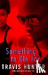 Hunter, Travis - Something to Die For