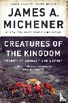 Michener, James A. - Creatures of the Kingdom
