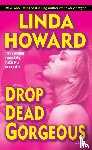 Howard, Linda - Drop Dead Gorgeous