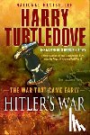 Turtledove, Harry - Hitler's War (the War That Came Early, Book One)