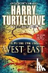 Turtledove, Harry - West and East (The War That Came Early, Book Two)