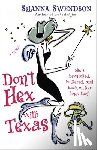 Swendson, Shanna - Don't Hex with Texas