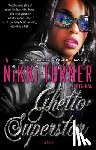 Turner, Nikki - Ghetto Superstar