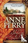 Perry, Anne - The Sheen on the Silk