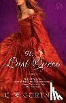 Gortner, C. W. - The Last Queen