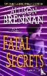 Brennan, Allison - Fatal Secrets