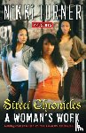 Turner, Nikki - A Woman's Work: Street Chronicles