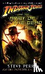 Perry, Steve - Perry, S: Indiana Jones and the Army of the Dead