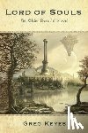 Keyes, Greg - Lord of Souls: An Elder Scrolls Novel