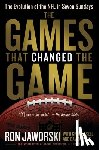 Jaworski, Ron, Plaut, David, Cosell, Greg - The Games That Changed the Game