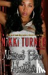 Turner, Nikki - Natural Born Hustler