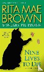 Brown, Rita Mae - Nine Lives to Die