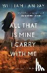 Landay, William - All That Is Mine I Carry With Me