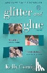 Corrigan, Kelly - Glitter and Glue