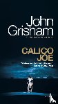 Grisham, John - Calico Joe