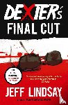 Lindsay, Jeff - Dexter's Final Cut