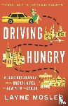 Mosler, Layne - Driving Hungry
