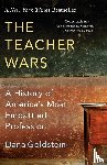 Goldstein, Dana - The Teacher Wars