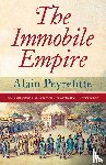 Peyrefitte, Alain - The Immobile Empire