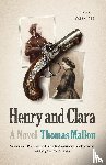 Mallon, Thomas - Henry and Clara