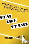 Smith, Wendy - Real Life Drama